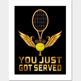 You Just Got Served, Tennis Lovers Posters and Art